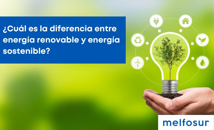 portada blog cuál es la diferencia entre energía renovable y energía sostenible