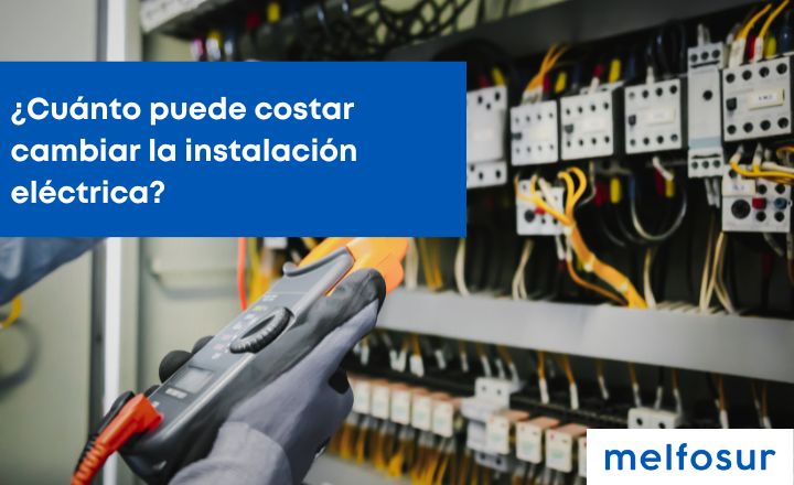 portada blog cuánto puede costar cambiar la instalación eléctrica